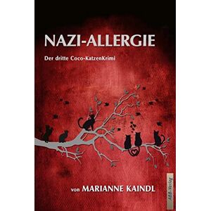 Marianne Kaindl - Gebraucht Nazi-allergie: Der Dritte Coco-katzenkrimi - Preis Vom 03.05.2024 04:54:52 H