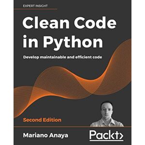 Mariano Anaya Clean Code In Python (taschenbuch) (us Import)