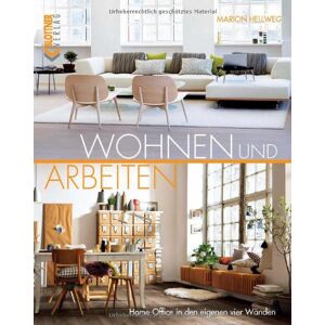 Marion Hellweg - Gebraucht Wohnen Und Arbeiten: Home-office In Den Eigenen Vier Wänden - Preis Vom 27.04.2024 04:56:19 H