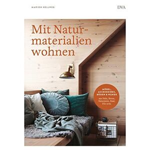 Marion Hellweg / Mit Naturmaterialien Wohnen