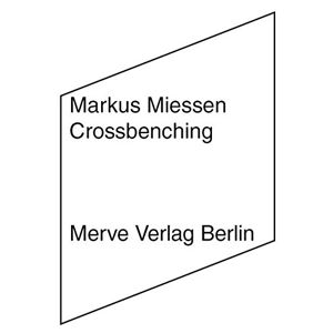 Markus Miessen - Gebraucht Crossbenching (imd) - Preis Vom 29.04.2024 04:59:55 H