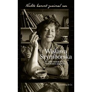 Marta Kijowska - Gebraucht Nichts Kommt Zweimal Vor. Wisława Szymborska.: Eine Biografie - Preis Vom 12.05.2024 04:50:34 H