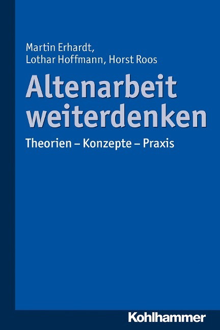 Martin/hoffmann, Lothar/roos, Horst Erhardt | Altenarbeit Weiterdenken | Buch