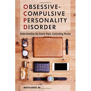 Martin Kantor Md Obsessive-compulsive Personality Disorder (gebundene Ausgabe)