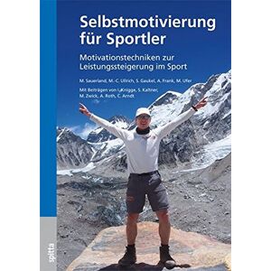 Martin Sauerland - Gebraucht Selbstmotivierung Für Sportler: Motivationstechniken Zur Leistungssteigerung Im Sport - Preis Vom 29.04.2024 04:59:55 H