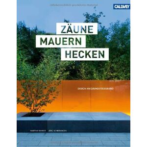 Martina Rahner - Gebraucht Zäune Mauern Hecken: Design Am Grundstücksrand - Preis Vom 23.04.2024 05:00:15 H