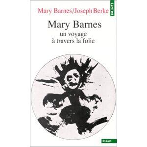 Mary Barnes - Gebraucht Mary Barnes. Un Voyage à Travers La Folie - Preis Vom 27.04.2024 04:56:19 H