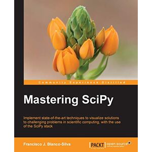 Mastering Scipy | Francisco J Blanco-silva | Taschenbuch | Paperback | Englisch