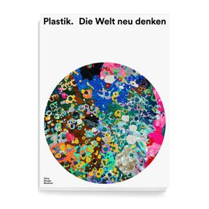 Mateo Kries - Gebraucht Plastik. Die Welt Neu Denken - Preis Vom 28.04.2024 04:54:08 H