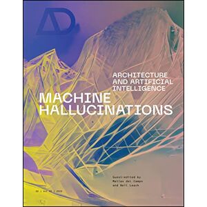 Matias Del Campo Machine Hallucinations (taschenbuch) Architectural Design