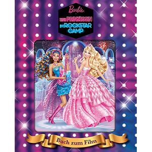 Mattel - Gebraucht Barbie - Eine Prinzessin Im Rockstar-camp: Buch Zum Film Mit Hologrammbild - Preis Vom 14.05.2024 04:49:28 H