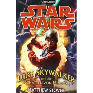 Matthew Stover - Gebraucht Star Wars(tm) - Luke Skywalker Und Die Schatten Von Mindor - Preis Vom 09.05.2024 04:53:29 H