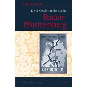 Matz, Klaus J - Gebraucht Kleine Geschichte Des Landes Baden-württemberg - Preis Vom 09.05.2024 04:53:29 H