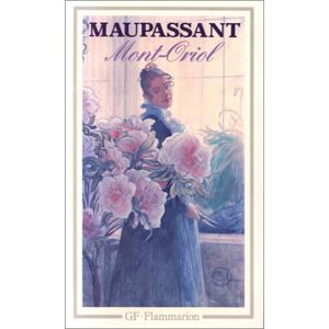 Maupassant, Guy De - Gebraucht Mont Oriol (garnier Flammarion) - Preis Vom 09.05.2024 04:53:29 H