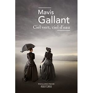 Mavis Gallant - Gebraucht Ciel Vert, Ciel D'eau - Preis Vom 29.04.2024 04:59:55 H