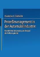 Maximilian H. Grafmüller | Prozeßmanagement In Der Automobilindustrie | Buch
