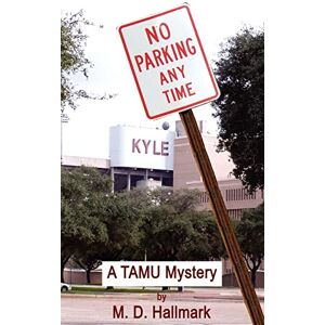 Melinda Hallmark - No Parking Any Time: A Tamu Mystery