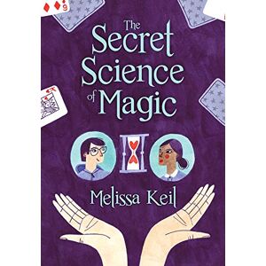 Melissa Keil - Gebraucht The Secret Science Of Magic - Preis Vom 28.04.2024 04:54:08 H