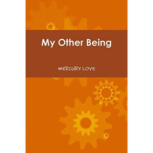 Mercury Love - My Other Being