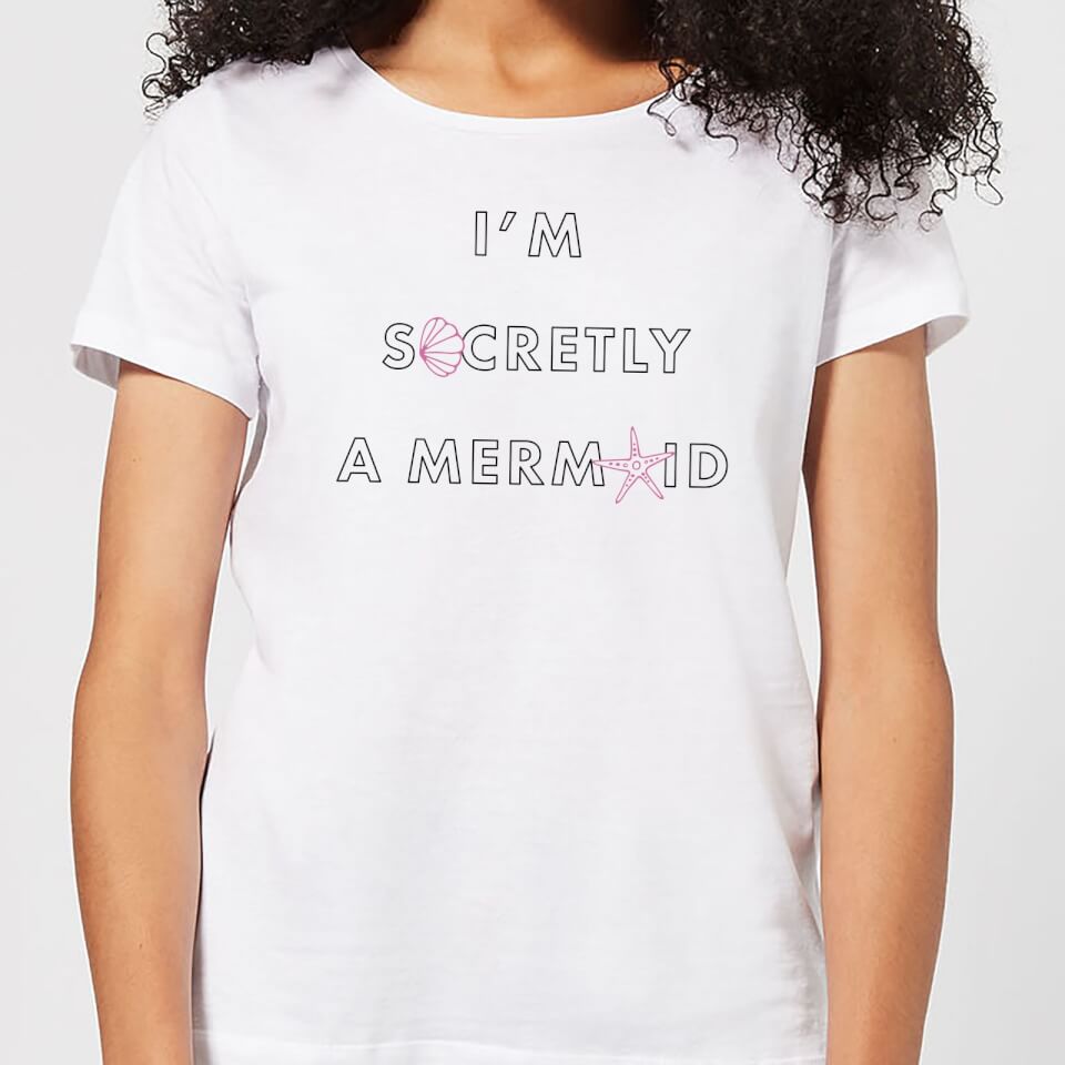 mermaids secretly a mermaid womens t-shirt - white - s - weiÃŸ