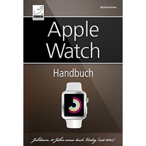 Michael Krimmer - Gebraucht Apple Watch Handbuch - Preis Vom 30.04.2024 04:54:15 H