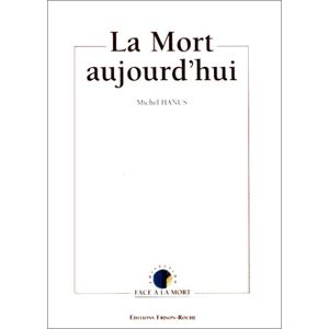Michel Hanus - Gebraucht La Mort Aujourd'hui - Preis Vom 27.04.2024 04:56:19 H