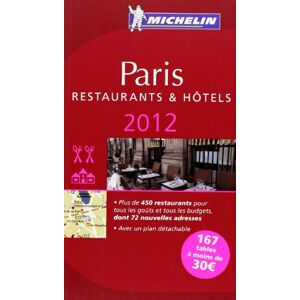 Michelin Travel & Lifestyle - Gebraucht Michelin Paris 2012: Restaurants Und Hotels (roter Hotelführer Rest) - Preis Vom 28.04.2024 04:54:08 H