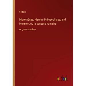 Micromgas, Philosophiegeschichte; And Memnon Oder Menschliche Weisheit: Großhandel Ca