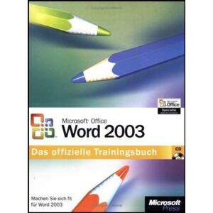Microsoft - Gebraucht Microsoft Office Word 2003. Das Offizielle Trainingsbuch - Preis Vom 28.04.2024 04:54:08 H
