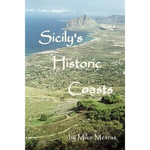 Mike Metras - Sicily's Historic Coasts