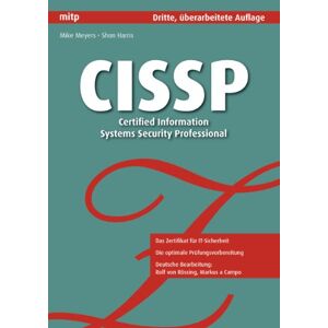 Mike Meyers - Gebraucht Cissp: Certified Information Systems Security Professional (mitp Professional) - Preis Vom 09.05.2024 04:53:29 H