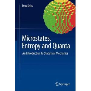 Mikrostate, Entropie Und Quanten: Eine Einführung In Die Statistische Mechanik