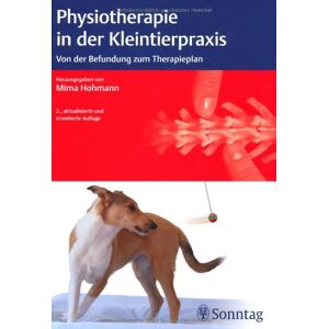 Mima Hohmann - Gebraucht Physiotherapie In Der Kleintierpraxis: Von Der Befundung Zum Therapieplan - Preis Vom 03.05.2024 04:54:52 H