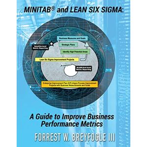 Minitab (r) Und Lean Six Sigma: Ein Leitfaden Zur Verbesserung Von Geschäftsleistungsmetriken