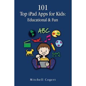 Mitchell Cogert - Gebraucht 101 Top Ipad Apps For Kids: Educational & Fun - Preis Vom 04.05.2024 04:57:19 H