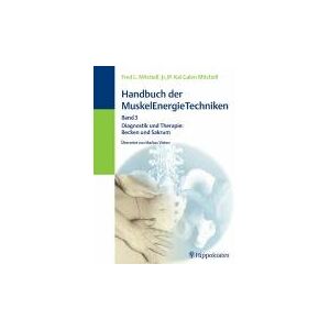 Mitchell, Fred L. J. - Gebraucht Handbuch Der Muskelenergietechniken 3: Diagnose Und Therapie: Becken Und Sakrum - Preis Vom 28.04.2024 04:54:08 H