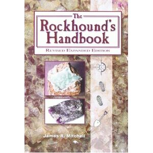 Mitchell, James R. - Gebraucht The Rockhound's Handbook - Preis Vom 28.04.2024 04:54:08 H