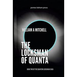Mitchell, William A - The Locksman Of Quanta