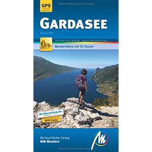 Mmv WanderfÜhrer Gardasee - Wanderführer Südeuropa - 3. Auflage 2018 - Italien Wanderführer