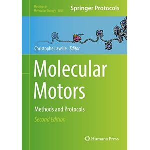 Molekulare Motoren: Methoden Und Protokolle (methoden In Der Molekularbiologie)