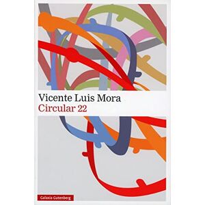 Mora, Vicente Luis - Gebraucht Circular 22 (narrativa) - Preis Vom 14.05.2024 04:49:28 H