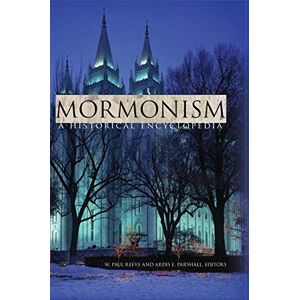 Mormonismus: Eine Historische Enzyklopädie Von W. Paul Reeve (englisch) Hardcover-buch