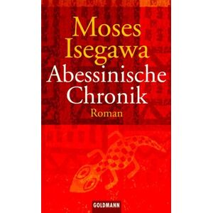 Moses Isegawa - Gebraucht Abessinische Chronik - Preis Vom 30.04.2024 04:54:15 H