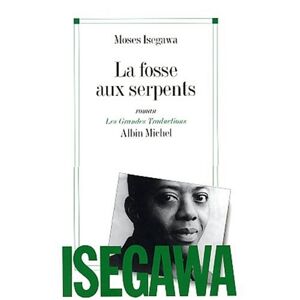 Moses Isegawa - Gebraucht Fosse Aux Serpents (la) (collections Litterature) - Preis Vom 28.04.2024 04:54:08 H