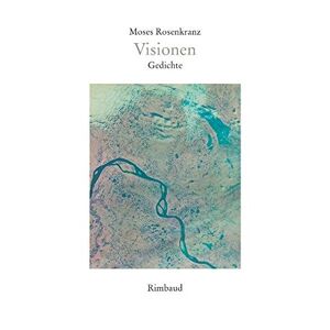 Moses Rosenkranz - Gebraucht Visionen: Gedichte (bukowiner Literaturlandschaft) - Preis Vom 28.04.2024 04:54:08 H