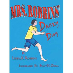 Mrs. Robbins Ducky Day Von Robbins, Linda K.