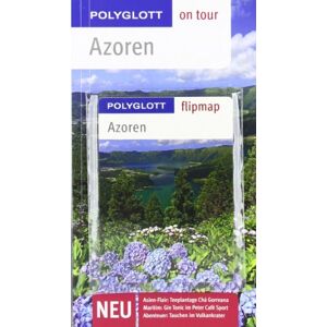 Mühleisen, Stefan U. - Gebraucht Azoren. Polyglott On Tour - Reiseführer: Unsere Besten Touren. Unsere Top 12 Tipps - Preis Vom 02.05.2024 04:56:15 H