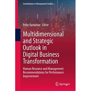 Multidimensionale Und Strategische Aussichten In Der Digitalen Geschäftstransformation: Menschlich