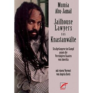 Mumia Abu-jamal - Gebraucht Jailhouse Lawyers - Knastanwälte: Strafgefangene Im Kampf Gegen Die Vereinigten Staaten Von Amerika - Preis Vom 09.05.2024 04:53:29 H