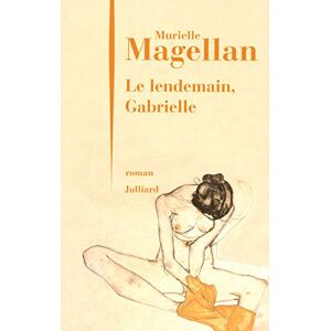 Murielle Magellan - Gebraucht Le Lendemain, Gabrielle - Preis Vom 06.05.2024 04:58:55 H